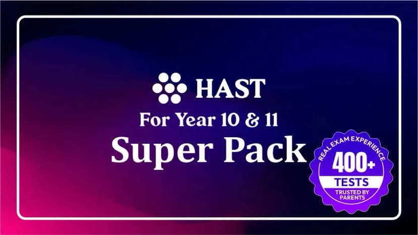 HAST Test Preparation Super Pack - Year 10-11 Entry